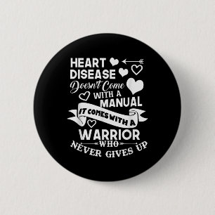 Heart Disease Doesnt Come With A Manual Warrior 6 Cm Round Badge