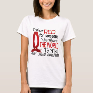 Heart Disease For Someone Who Means World to Me T-Shirt