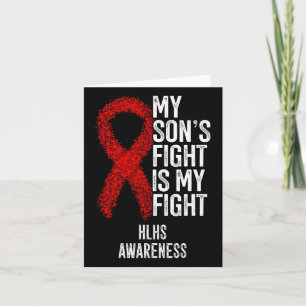 Heart Disease My Son's Fight Is My Fight Hlhs Card