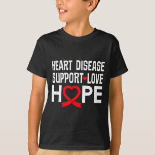 Heart Disease Suprt Love Hope Red Ribbon  T-Shirt