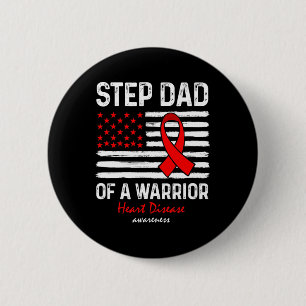 Heart Disease Survivor Support Step Dad Of A Warri 6 Cm Round Badge