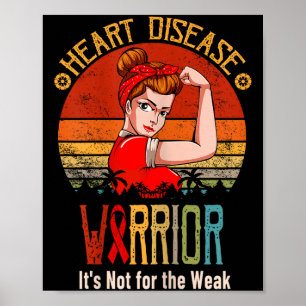 Heart Disease Warrior I Wear Red To Fight Heart Di Poster