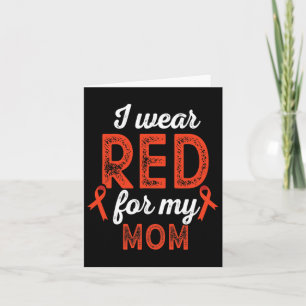 Heart Disease Wear Red For Mum - Heart Warrior Mum Card
