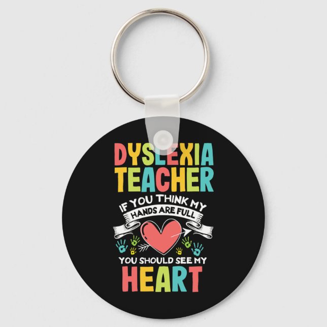 Heart Dyslexia Teacher Awareness Dyslexic Teaching Key Ring (Front)