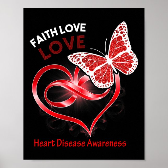 Heart Faith Hope Love Heart Disease Awareness  Poster (Front)