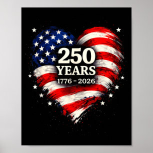 Heart Flag 250 Years of Freedom Design USA 1776 to Poster