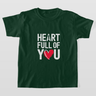 Heart Full of You | T-shirt