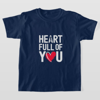 Heart Full of You | T-shirt