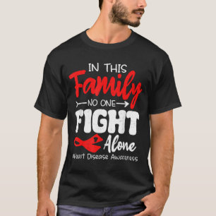 Heart Health Heart Disease Awareness Chd Family Su T-Shirt