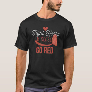 Heart Health Month - Go Red - Heart Disease Awaren T-Shirt