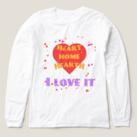 Heart Home Hearth Love It Women's Fun Gift