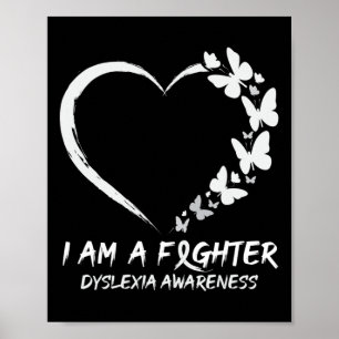 Heart I Am A Fighter Dyslexia Awareness Poster