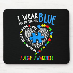 Heart I Wear Blue For My Brother Autism Awareness Mouse Pad