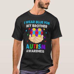 Heart I Wear Blue For My Brother Autism Awareness T-Shirt