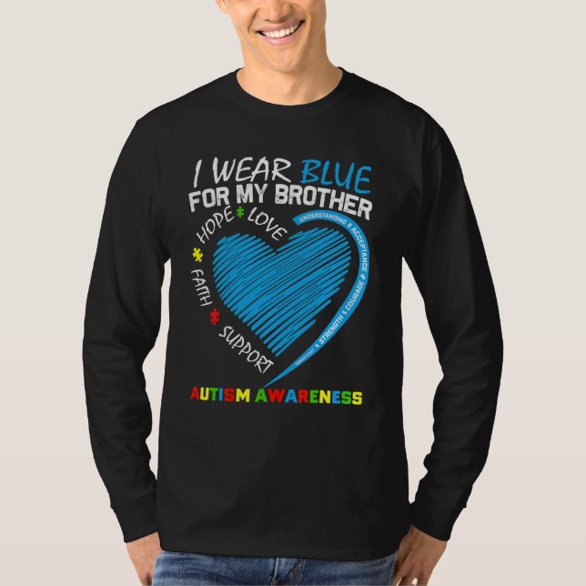 Heart I Wear Blue For My Brother Autism Awareness  T-Shirt (Front)