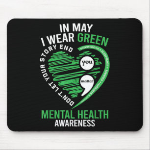 Heart I Wear Green For Mental Health Awareness Mon Mouse Pad