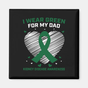 Heart I Wear Green For My Dad Kidney Disease Aware Magnet