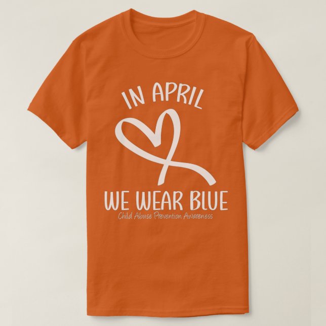 Heart In April We Wear Blue Child Abuse Prevention T-Shirt (Design Front)