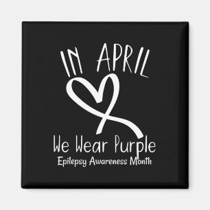 Heart In April We Wear Purple Epilepsy Awareness M Magnet