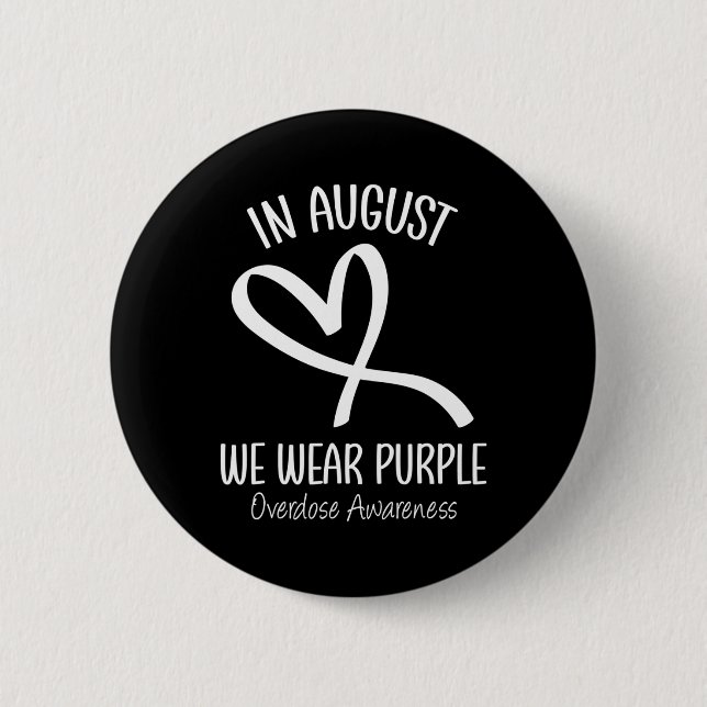 Heart In August We Wear Purple Overdose Awareness  6 Cm Round Badge (Front)