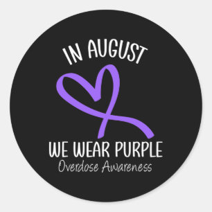 Heart In August We Wear Purple Overdose Awareness  Classic Round Sticker