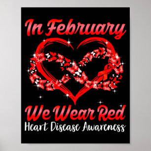 Heart In February We Wear Red Heart Disease Awaren Poster