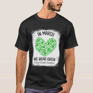 Heart In March We Wear Green Kidney Disease Awaren T-Shirt