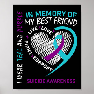 Heart In Memory Of Best Friend Suicide Awareness P Poster
