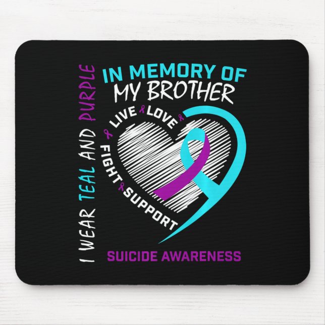 Heart In Memory Of My Brother Suicide Awareness Pr Mouse Pad (Front)
