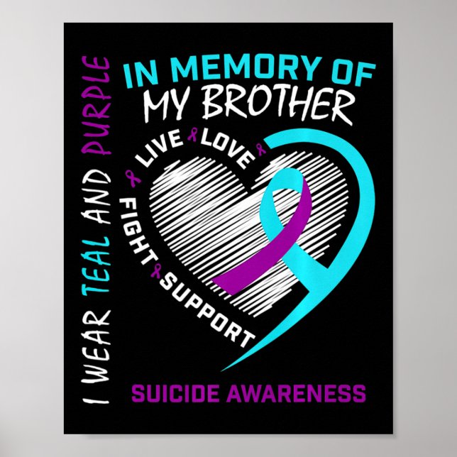 Heart In Memory Of My Brother Suicide Awareness Pr Poster (Front)