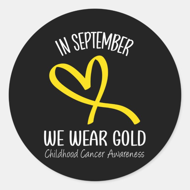 Heart In September We Wear Gold Childhood Cancer A Classic Round Sticker (Front)
