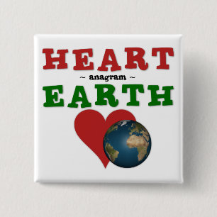 Heart is anagram for Earth 15 Cm Square Badge