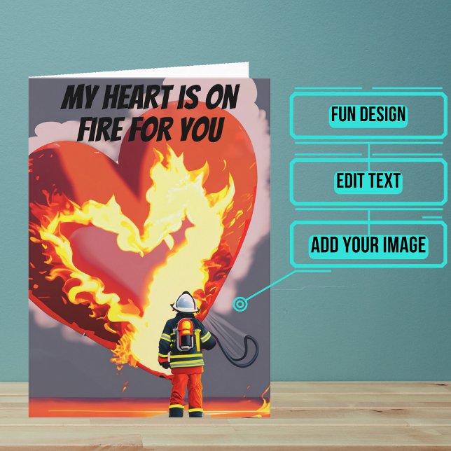 Heart is On Fire Funny Fireman Birthday  Card (This fun card is specifically for the firefighter friend in your life.)