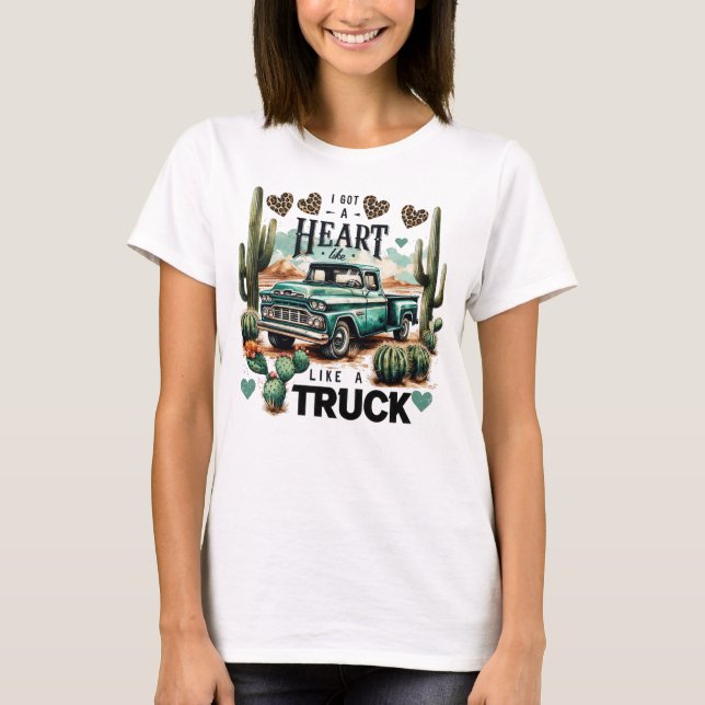 Heart Like A Truck T-shirt (Front)