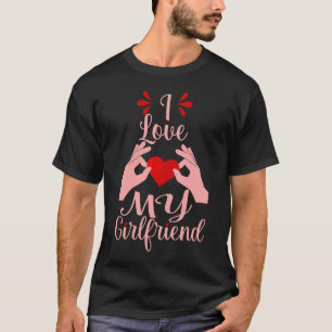 heart love my girlfriend romance valentines pink T-Shirt