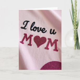 Heart Mom Love You Card