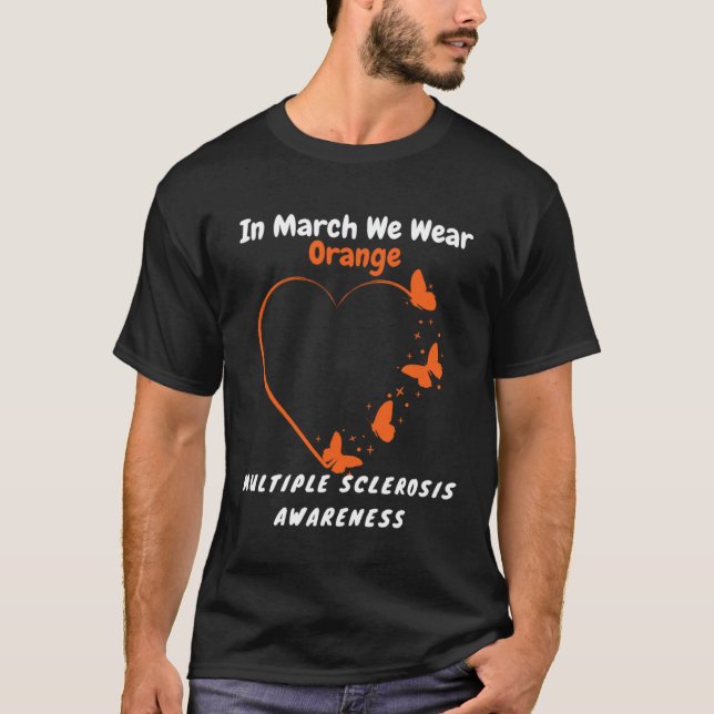 Heart MS Multiple Sclerosis Awareness March We Wea T-Shirt (Front)