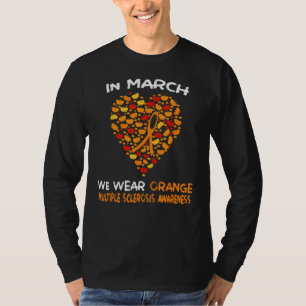 Heart MS Multiple Sclerosis Awareness March We Wea T-Shirt