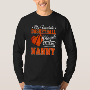 Heart My Favourite Basketball Player Calls Me Nann T-Shirt