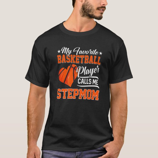 Heart My Favourite Basketball Player Calls Me Step T-Shirt (Front)