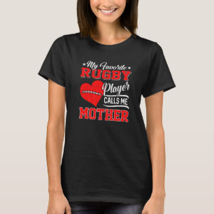 Heart My Favourite Rugby Player Calls Me Mother T-Shirt