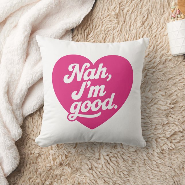 Heart Nah Im Good Anti Valentines Day Single Aware Cushion (Blanket)