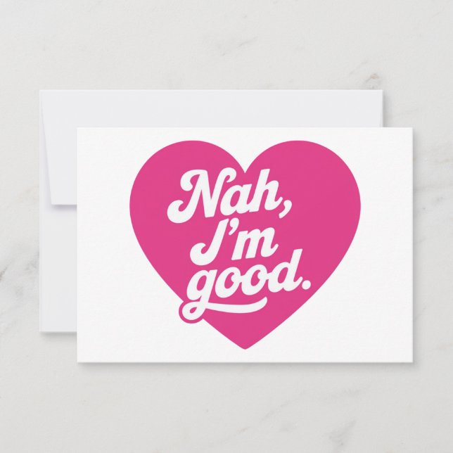 Heart Nah Im Good Anti Valentines Day Single Aware Thank You Card (Front)