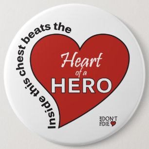Heart of a Hero Button - White background