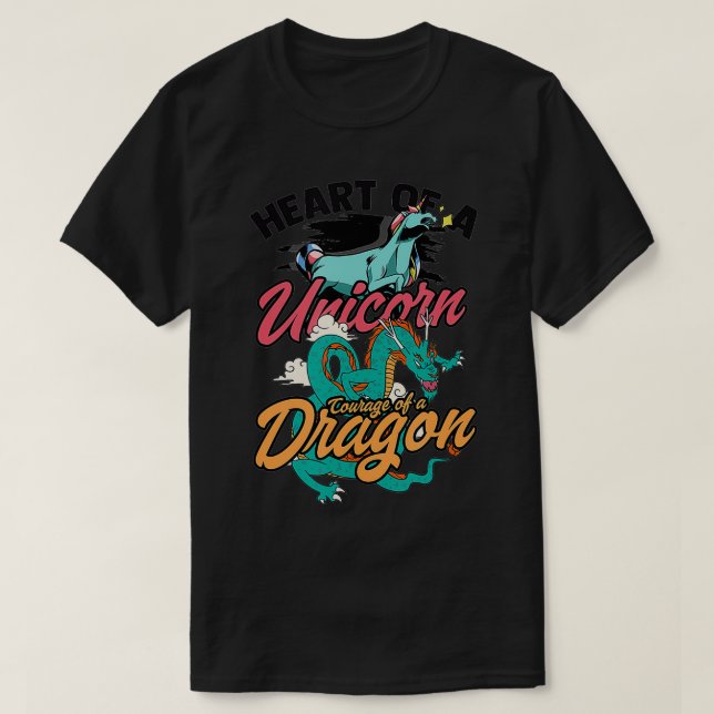 Heart of a unicorn Courage of a dragon  Sarcastic  T-Shirt (Design Front)
