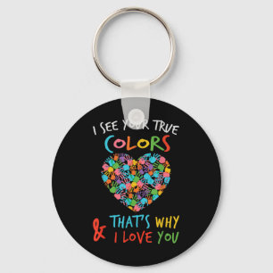 Heart Of Hands I See Your True Colours Thats Why I Key Ring