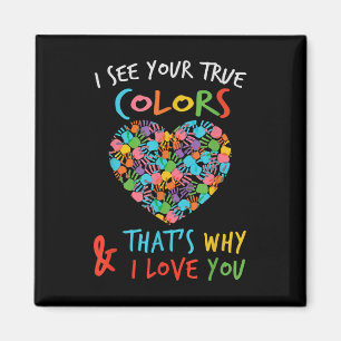 Heart Of Hands I See Your True Colours Thats Why I Magnet
