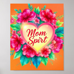 Heart of Mum’s Fiery Spirit Poster