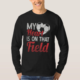 Heart On Field Sports Football Ball Soccer T-Shirt