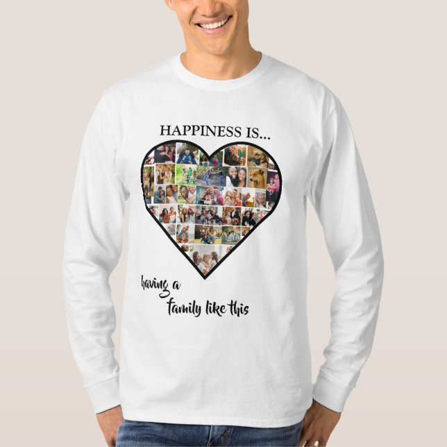 Heart Photo Collage | Happiness is Having a Family T-Shirt (Front)